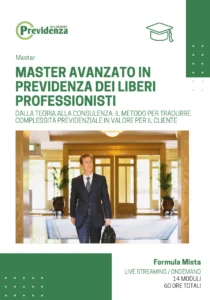 Master Avanzato in Previdenza dei Liberi Professionisti di Accademia Previdenza - Dalla teoria alla consulenza: il metodo per tradurre complessità previdenziale in valore per il cliente