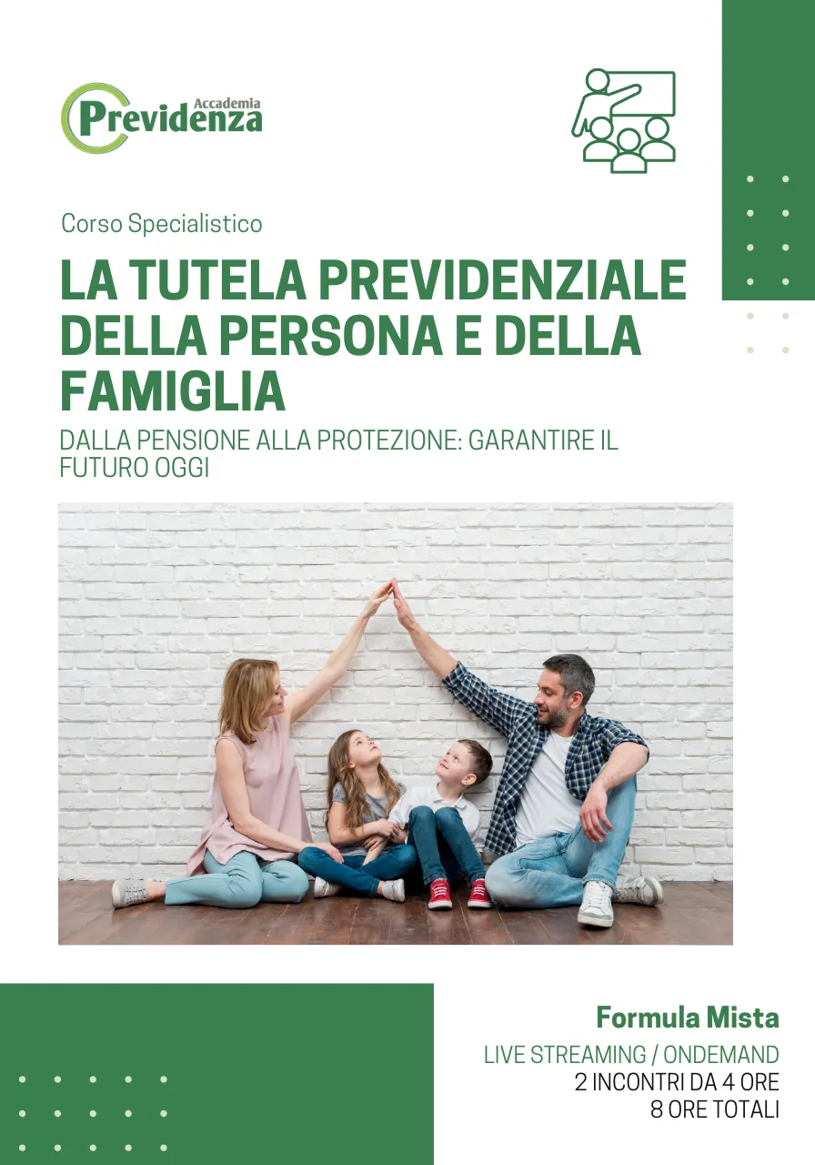La tutela previdenziale della persona e della famiglia - Accademia Previdenza